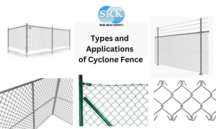 types-and-applications-of-cyclone-fence