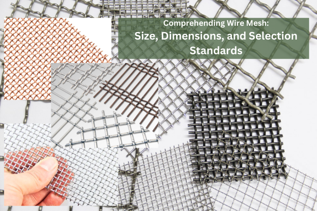 Comprehending Wire Mesh Size, Dimensions, and Selection Standards