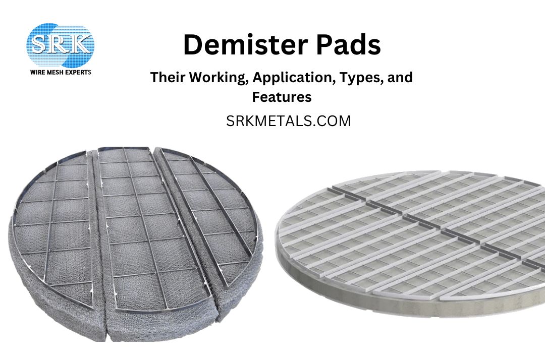 demister-pads-types-applications-features-and-working